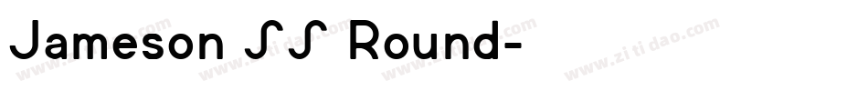 Jameson SS Round字体转换
